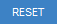 Reset